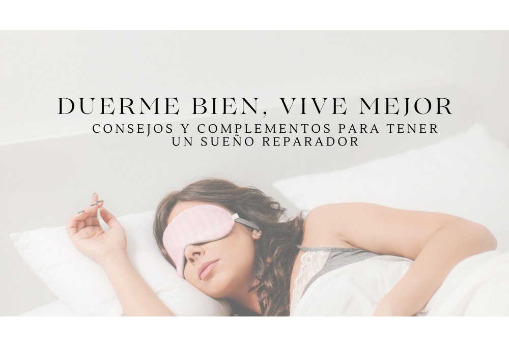 Duerme bien, vive mejor